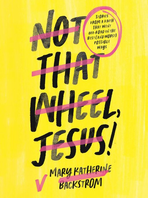 Cover image for Not That Wheel, Jesus!